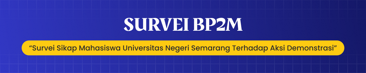 Survei Sikap Mahasiswa Universitas Negeri Semarang Terhadap Aksi Demonstrasi